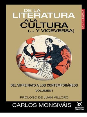 cover image of De la literatura a la cultura (... y viceversa) Volumen I